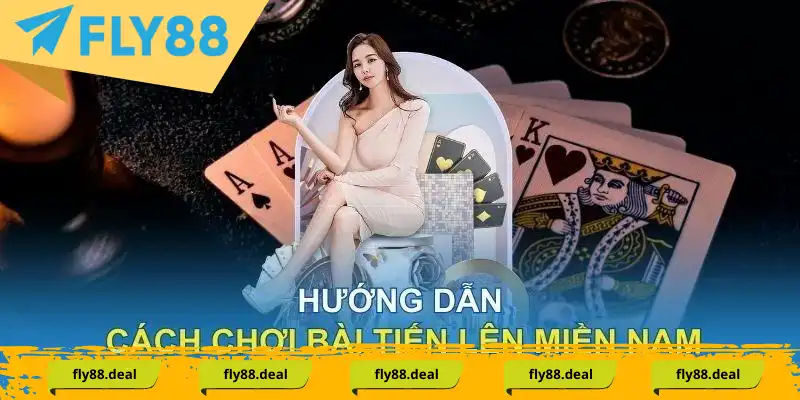 Hướng dẫn người mới bắt đầu ván game Tiến lên Fly88